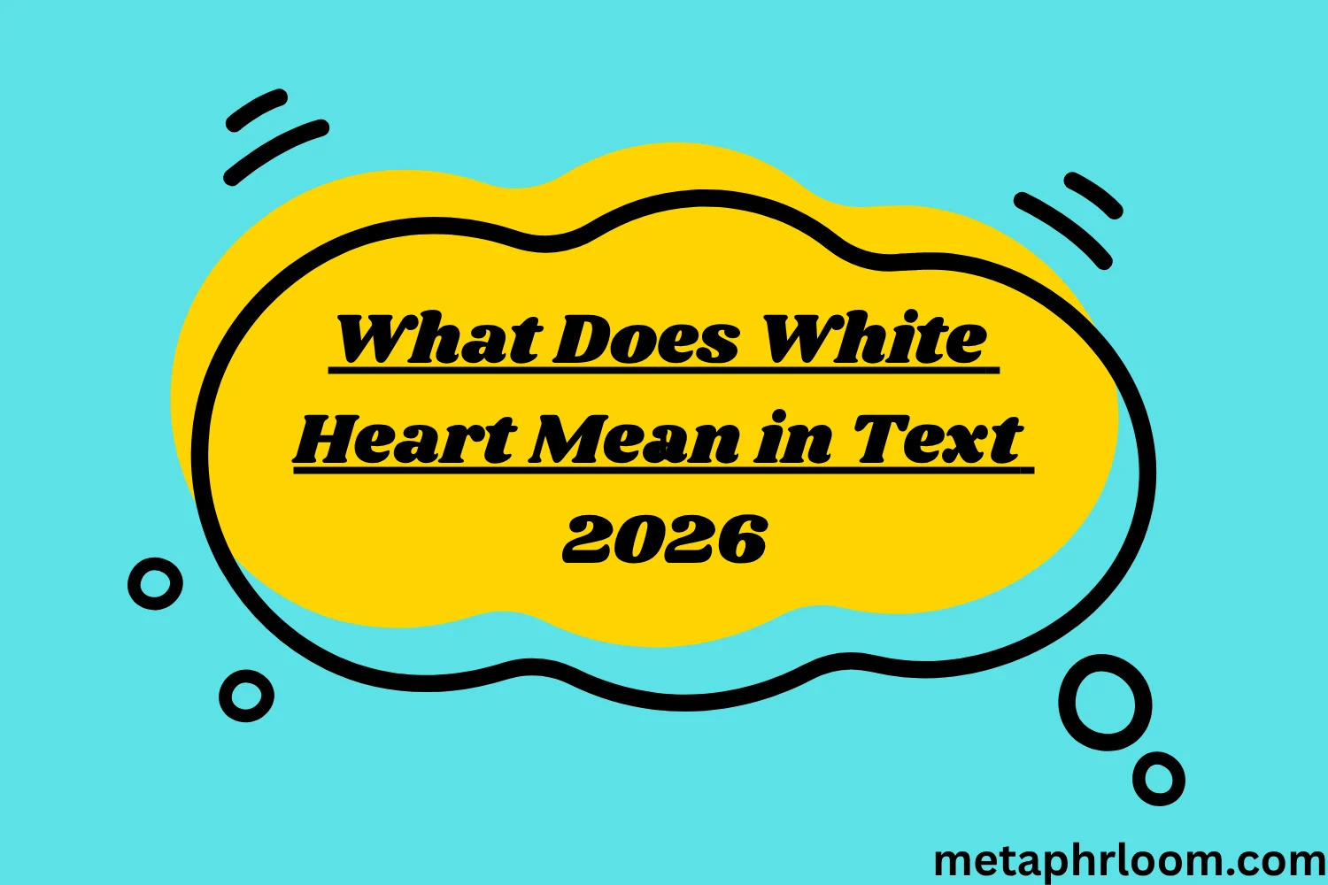 What Does White Heart Mean in Text