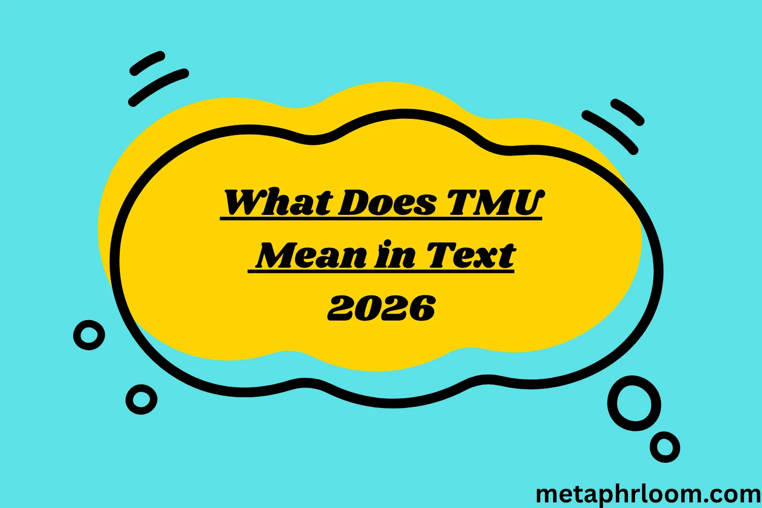 What Does TMU Mean in Text