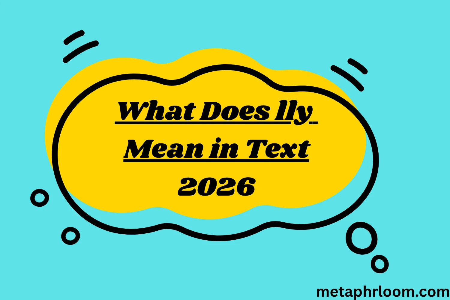 What Does lly Mean in Text