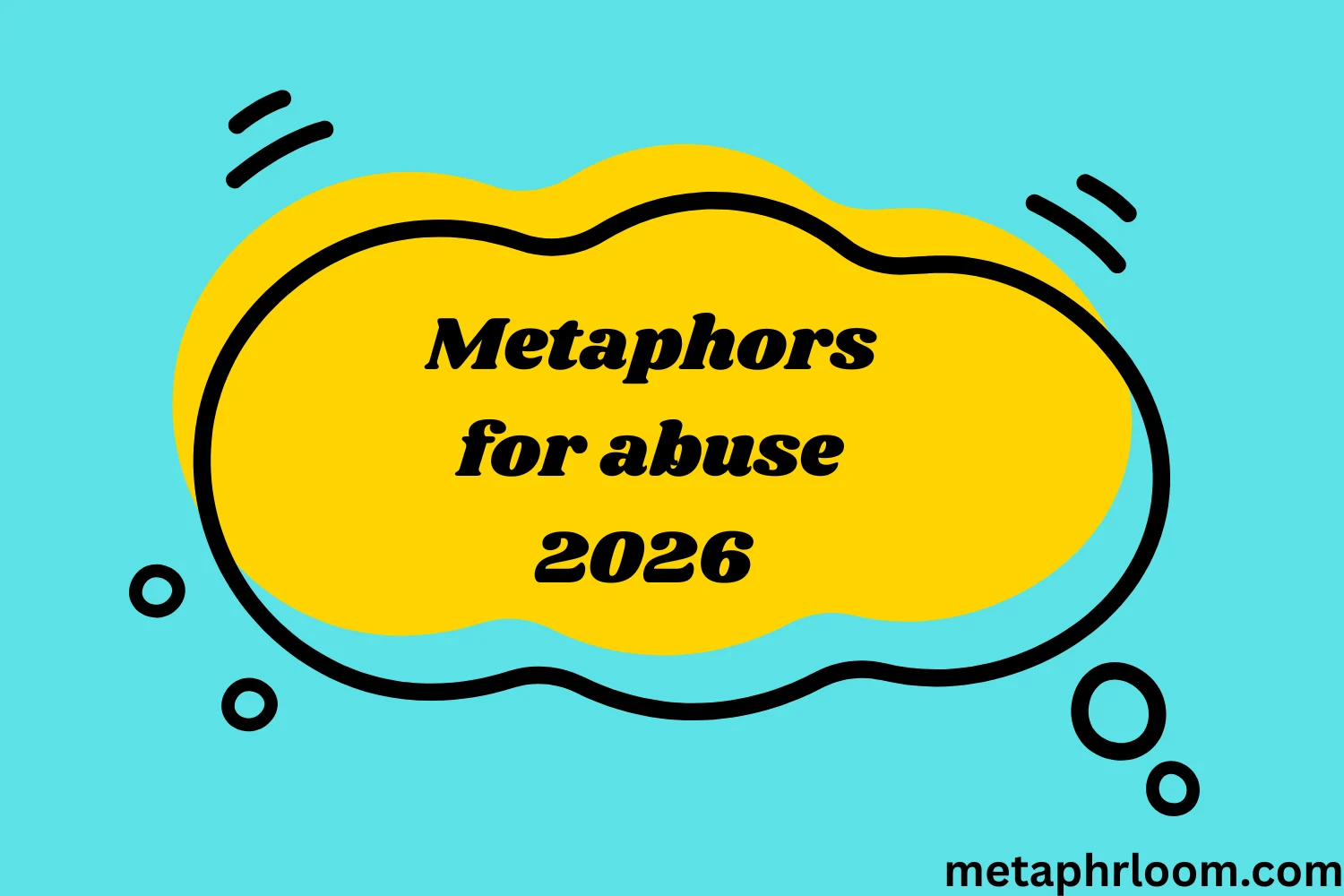 Metaphors for abuse