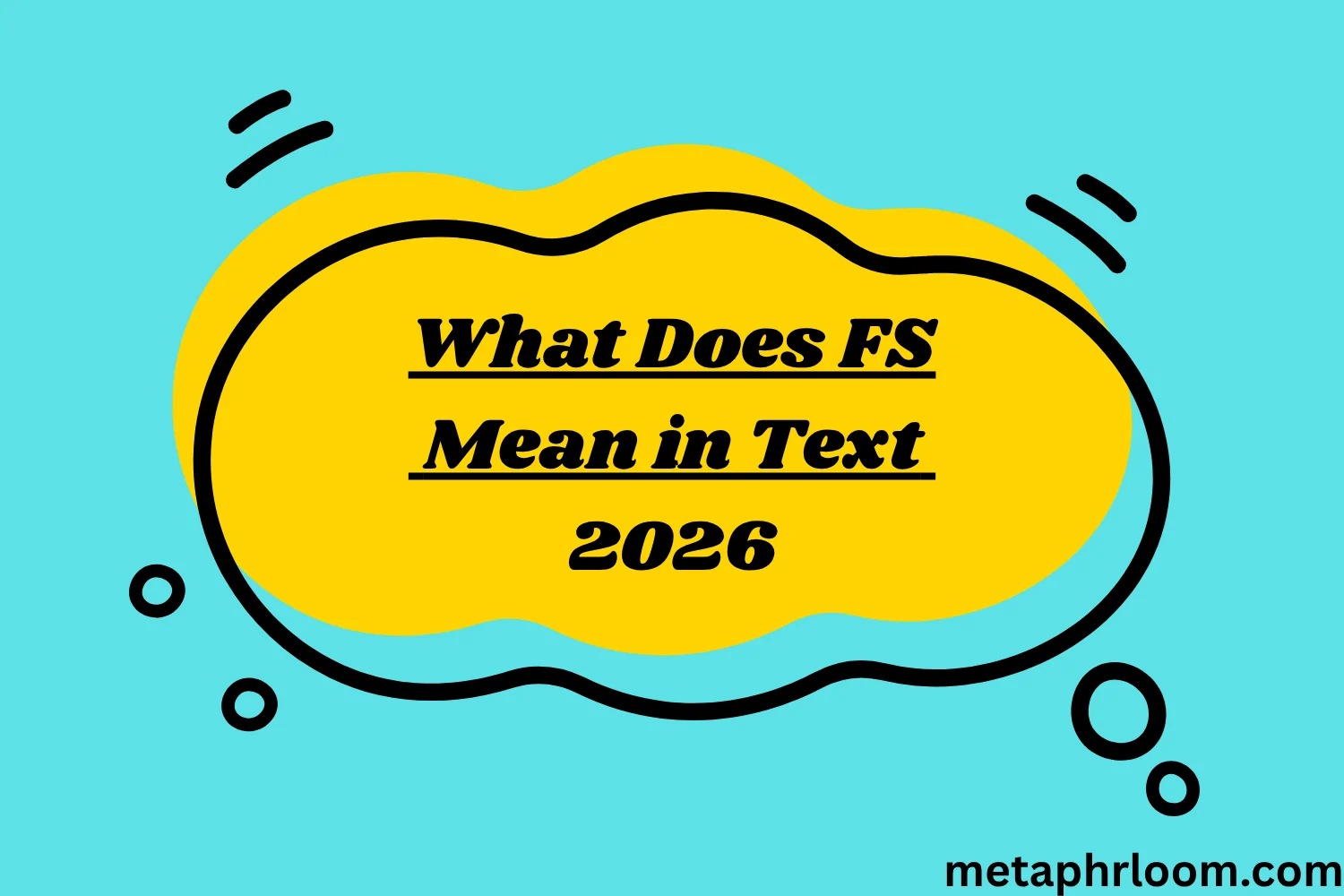 What Does FS Mean in Text