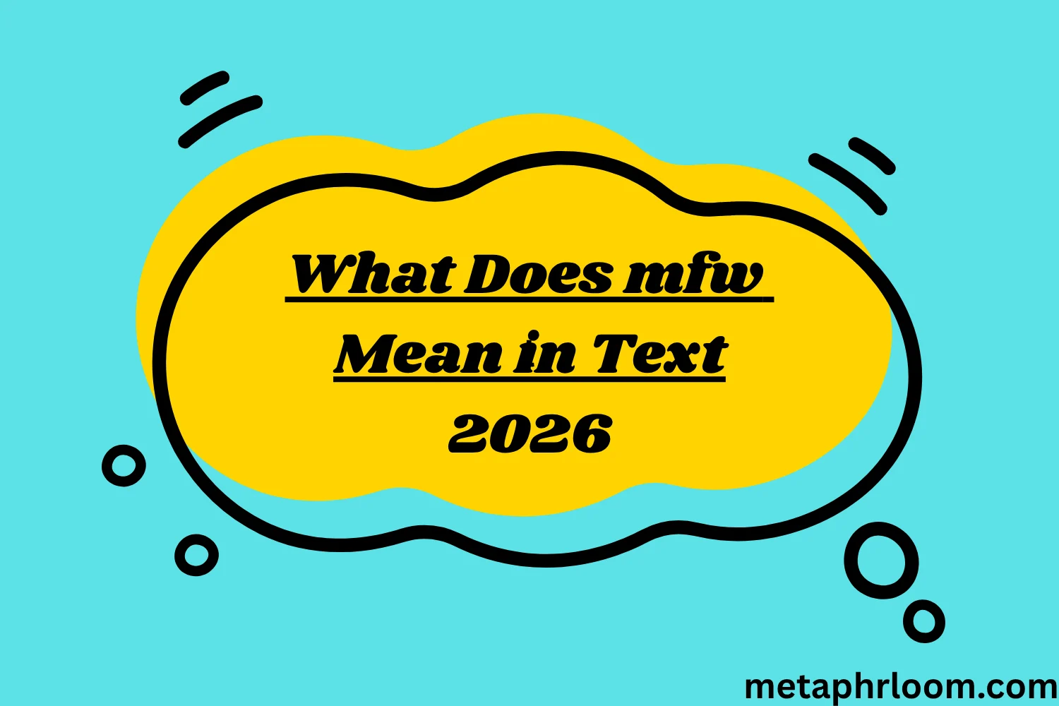What Does mfw Mean in Text