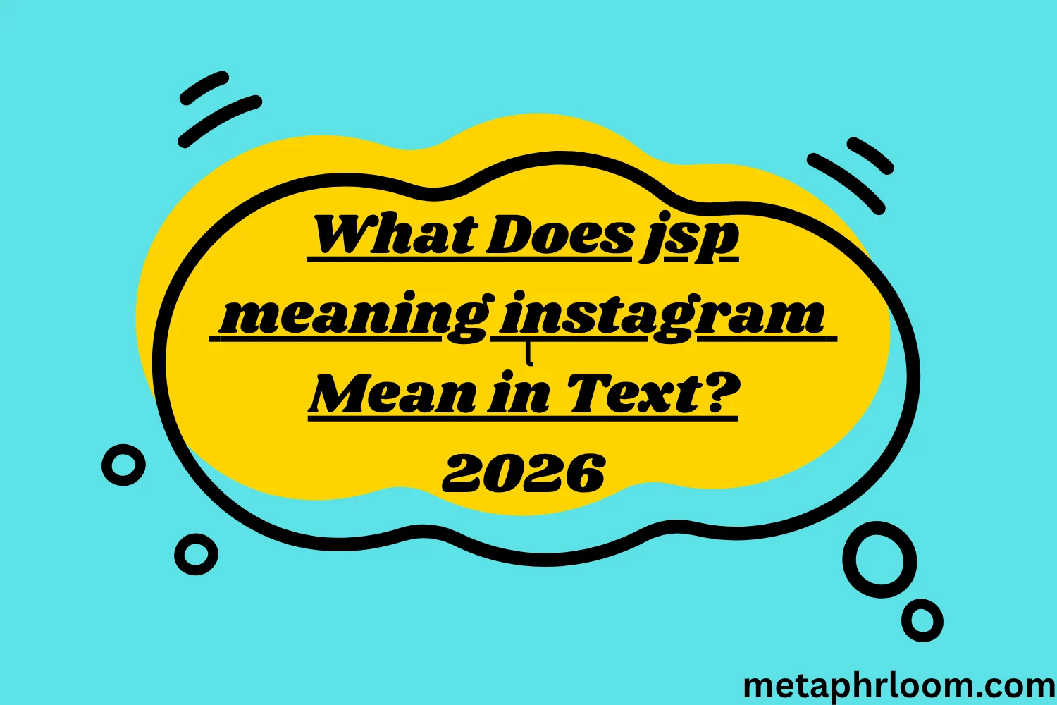 What Does jsp meaning instagram Mean in Text?
