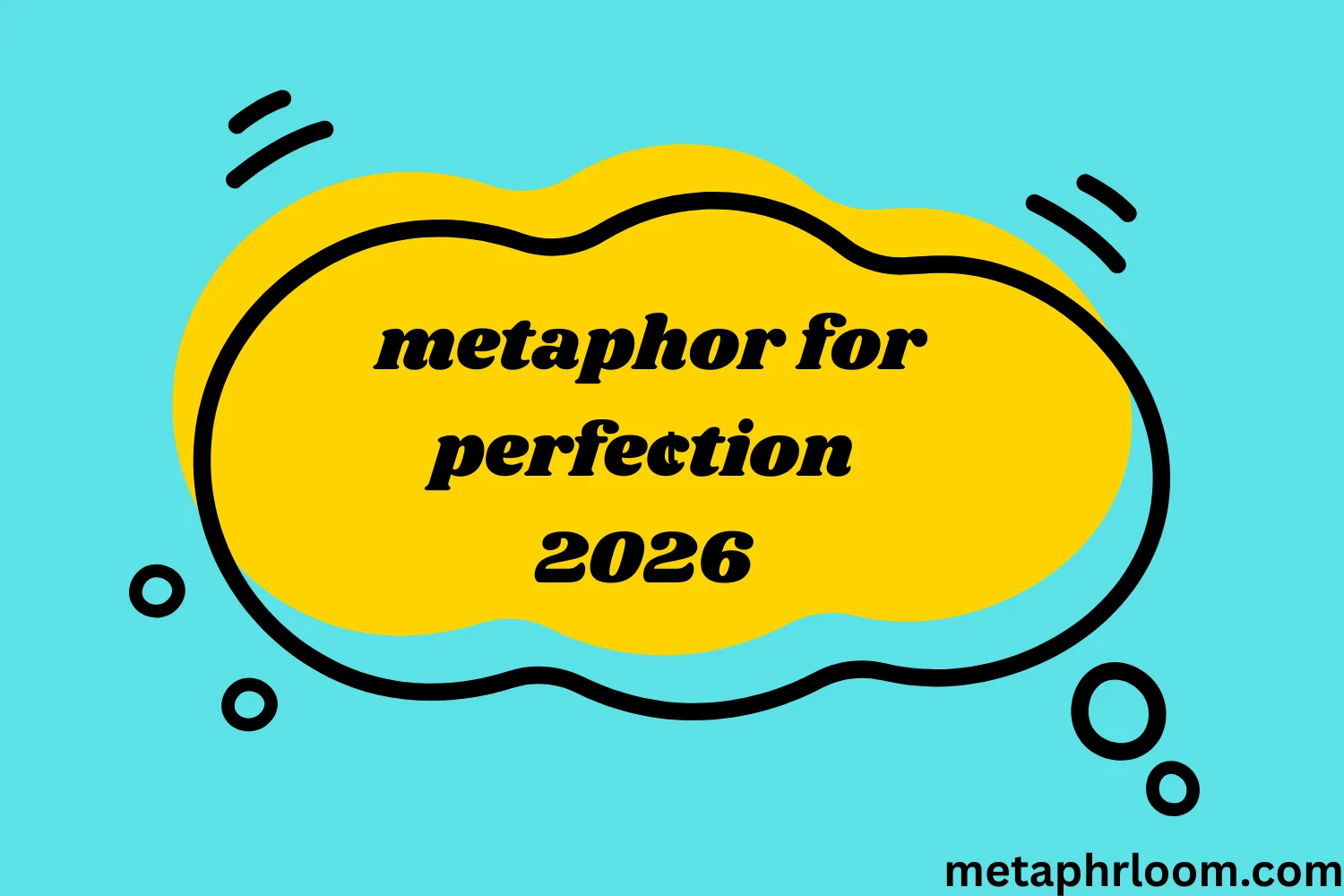 metaphor for perfection
