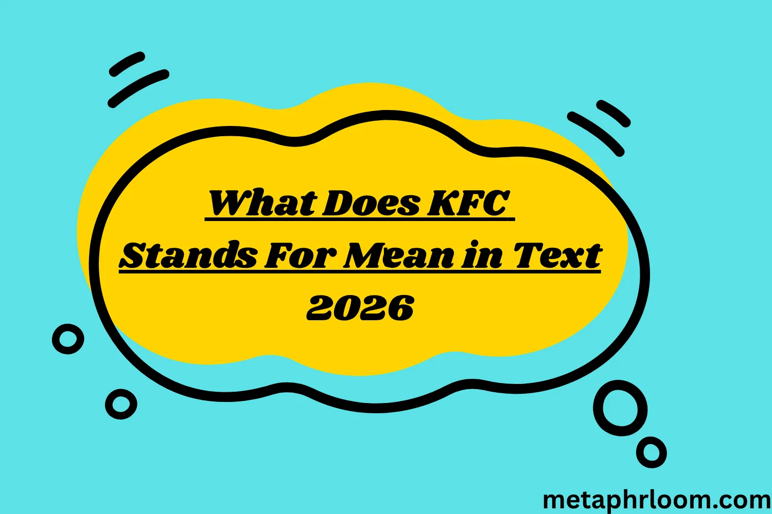 What Does KFC Stands For Mean in Text