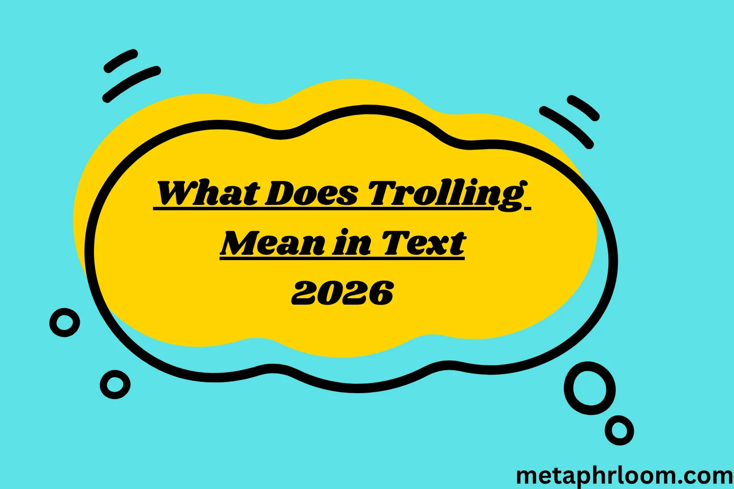What Does Trolling Mean in Text