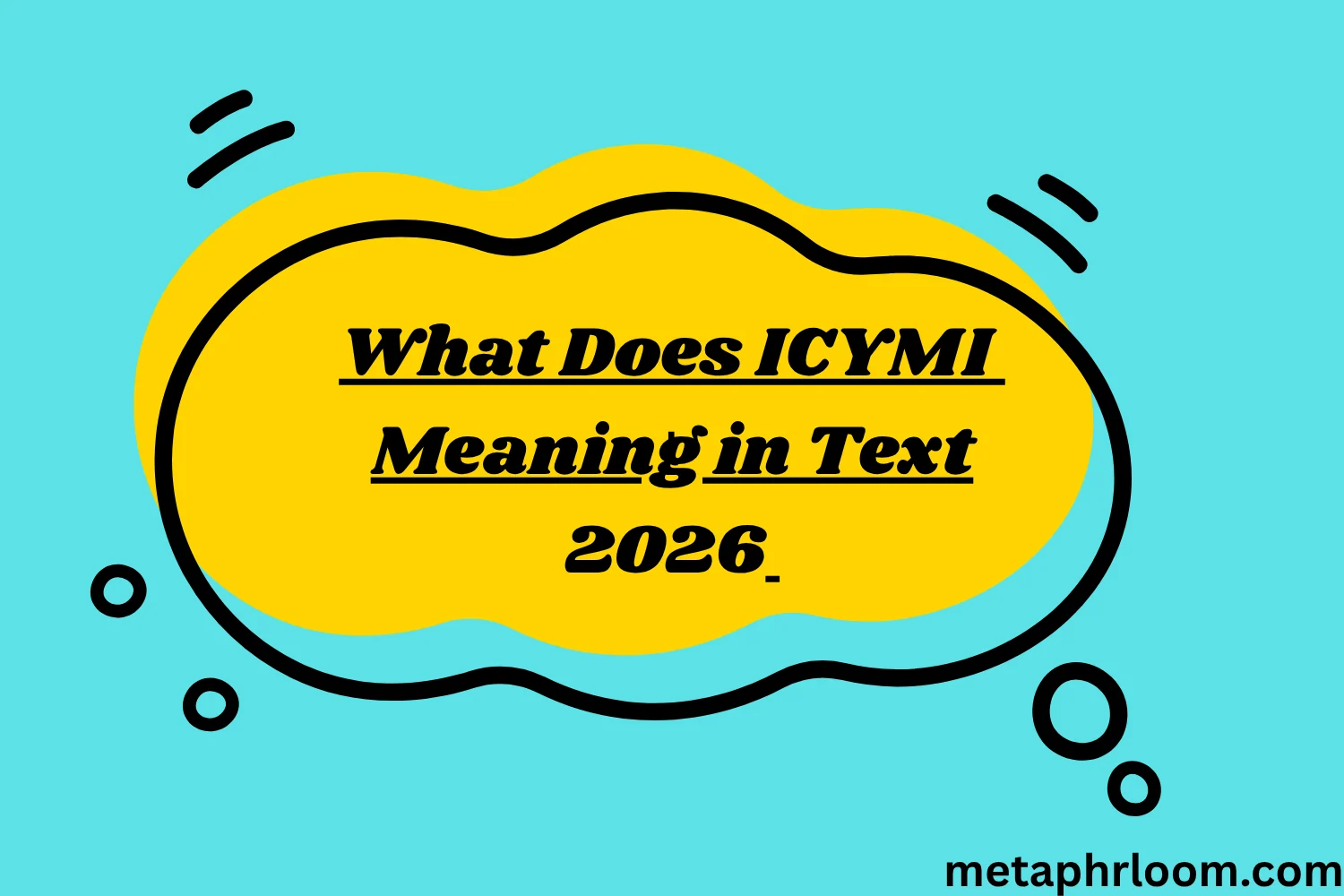 What Does ICYMI Meaning in Text