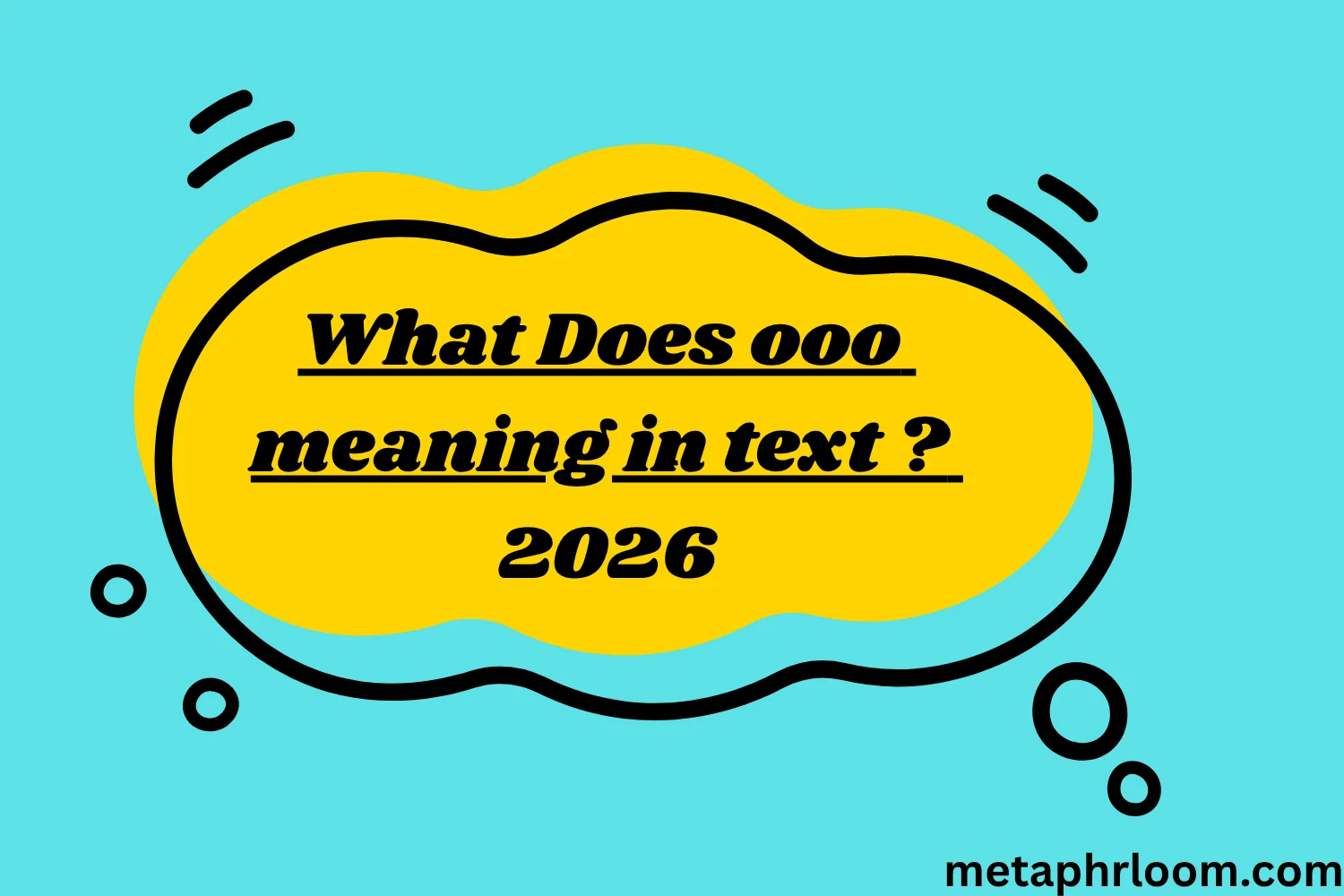 What Does ooo meaning in text