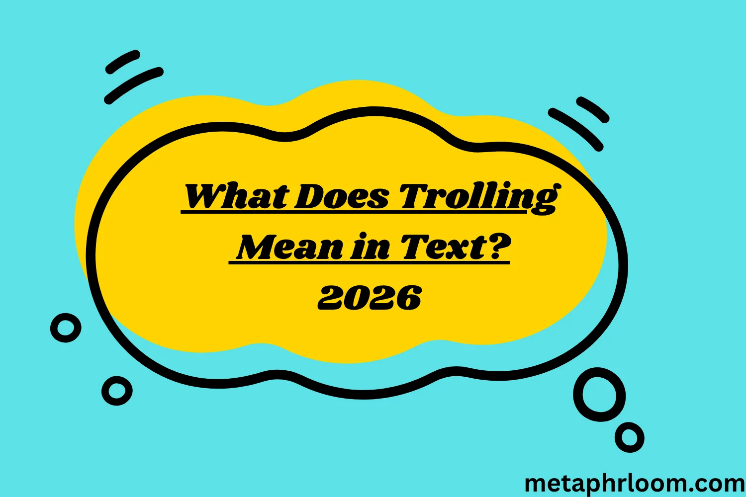 What Does Trolling Mean in Text?