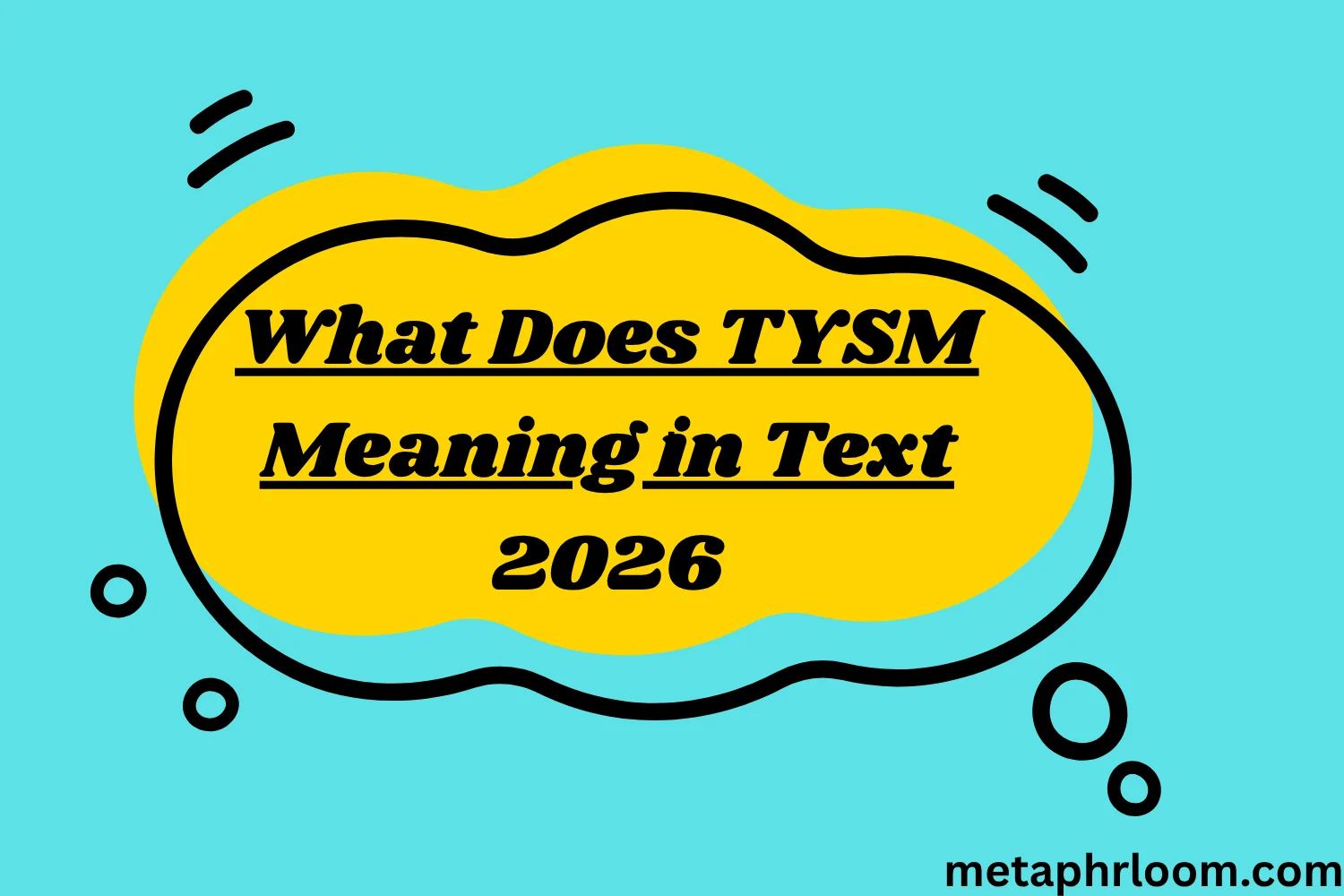 What Does TYSM Meaning in Text