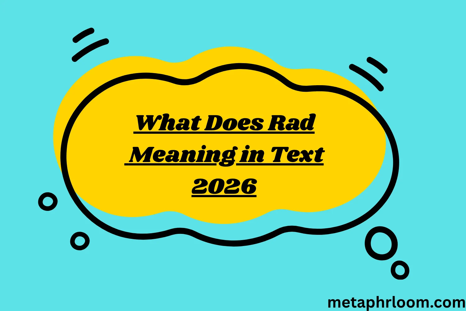 What Does Rad Meaning in Text