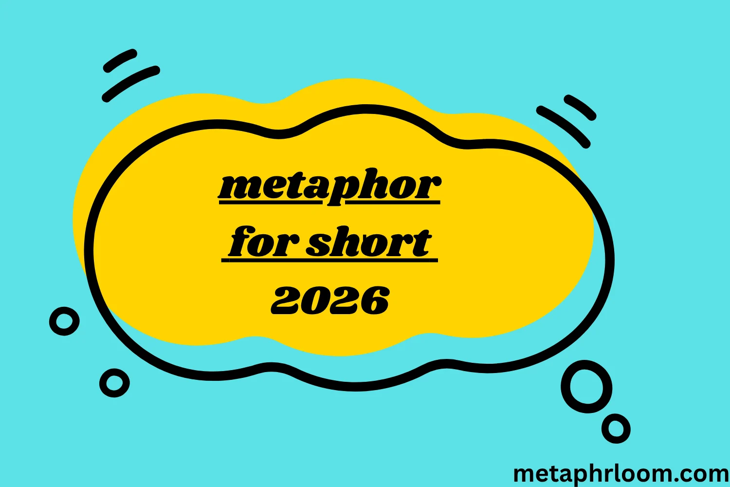 metaphor for short