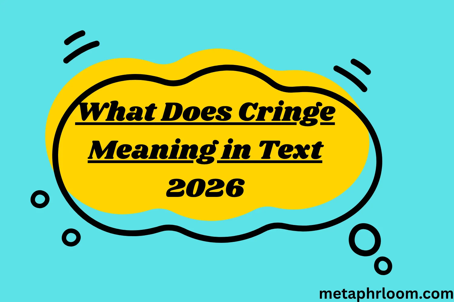 What Does Cringe Meaning in Text