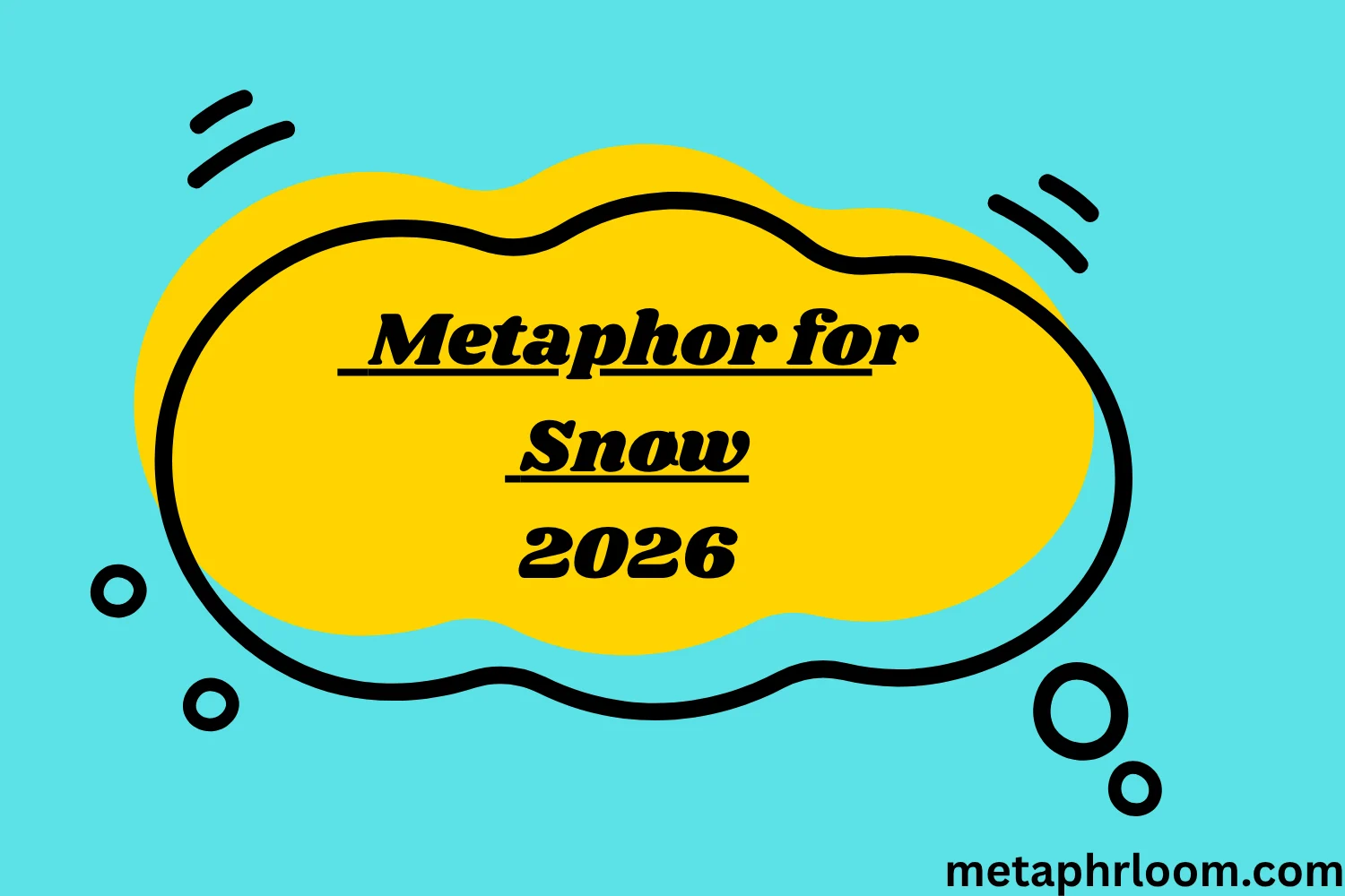 Metaphor for Snow