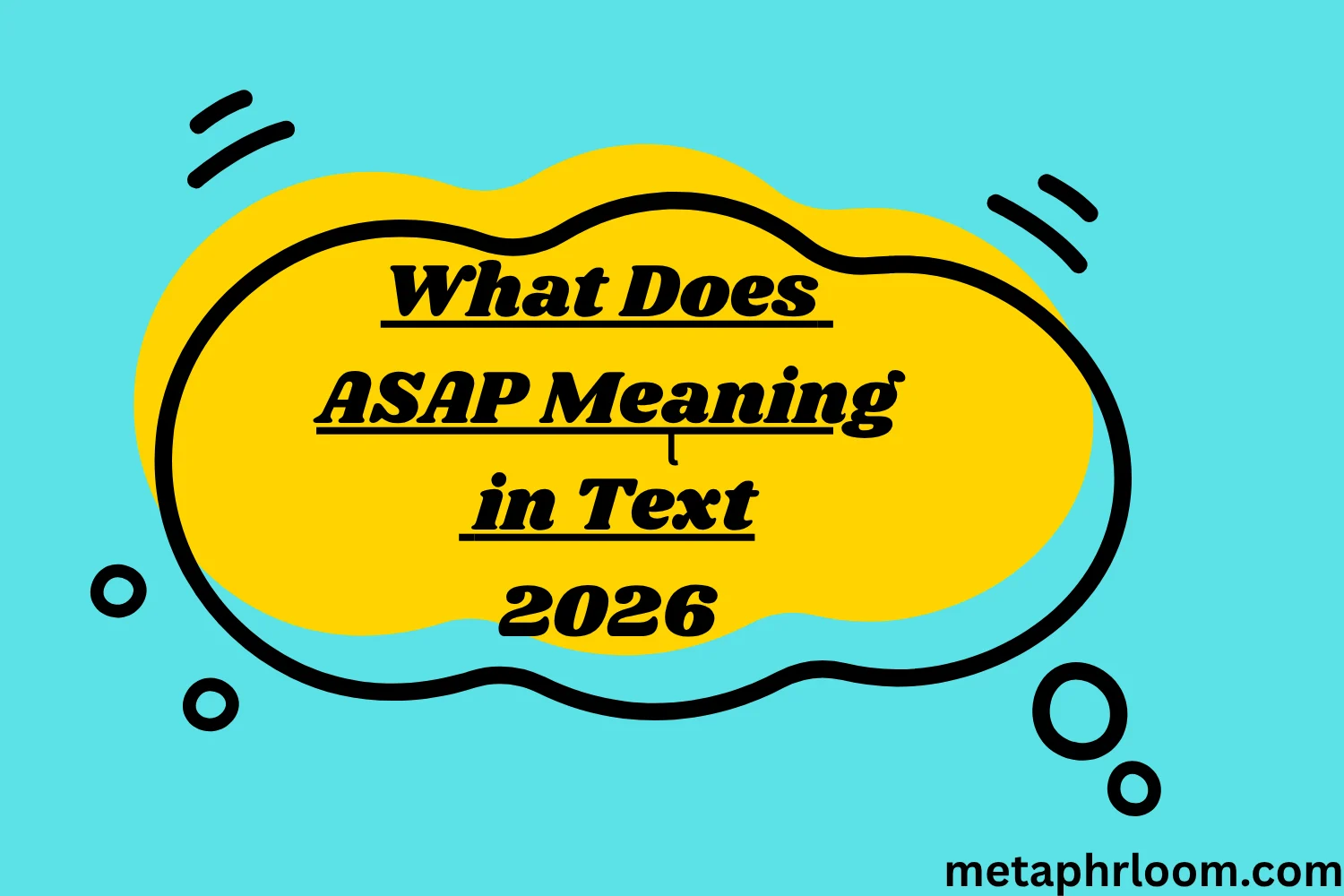 What Does ASAP Meaning in Text
