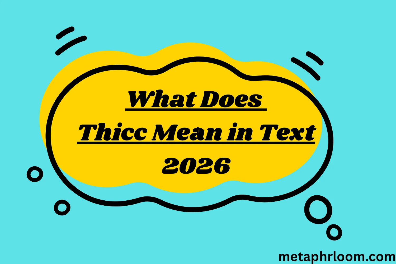 What Does Thicc Mean in Text