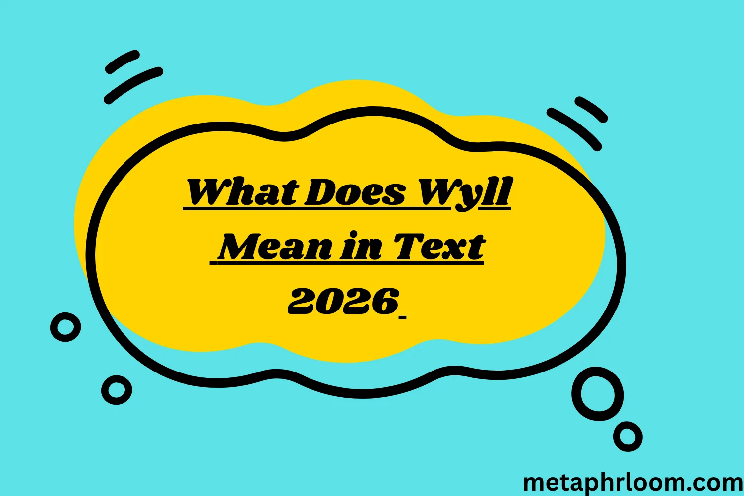 What Does Wyll Mean in Text