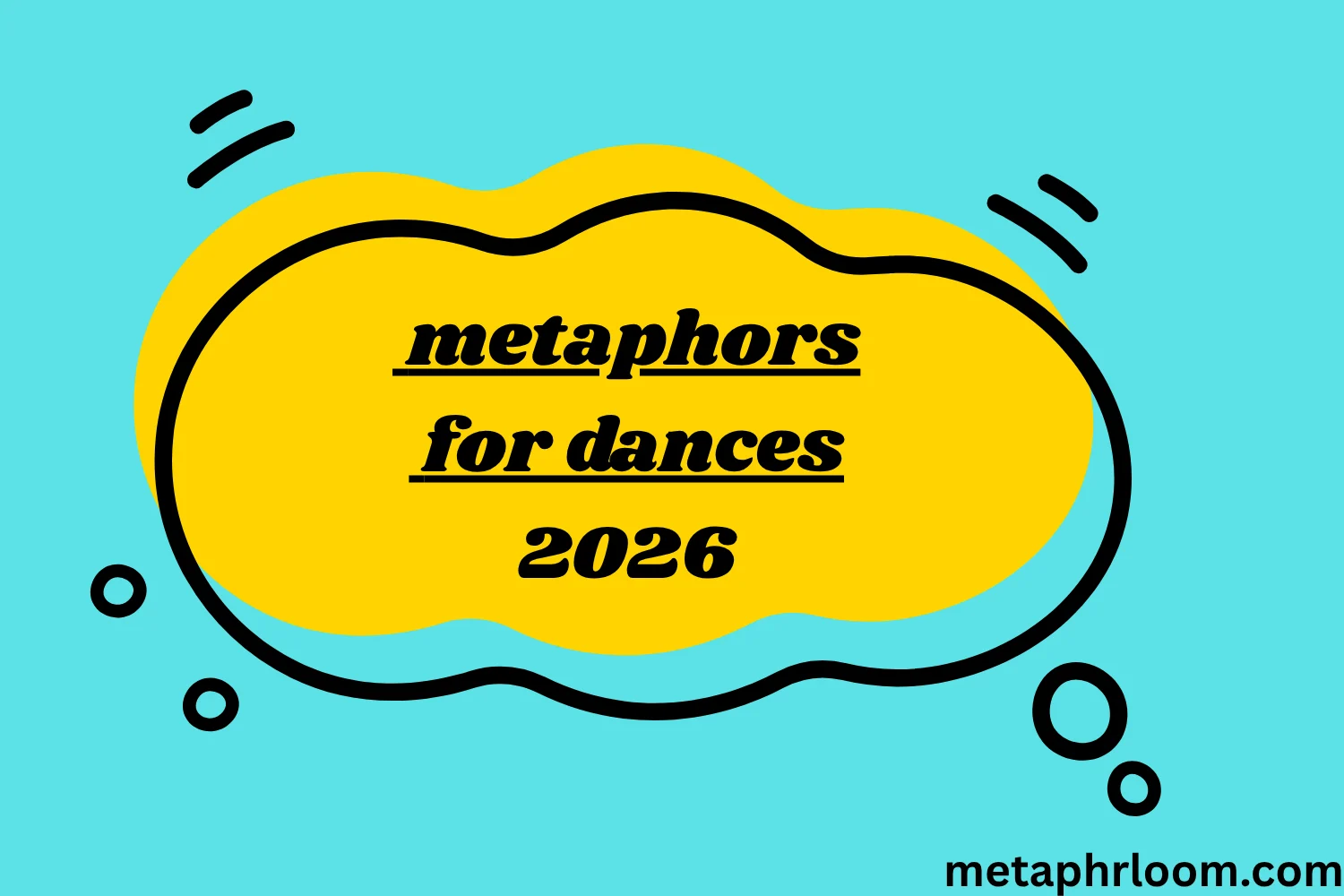 Metaphors for Dance