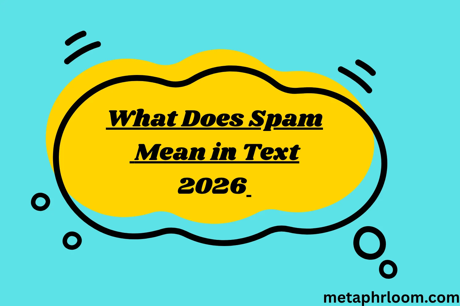 What Does Spam Mean in Text