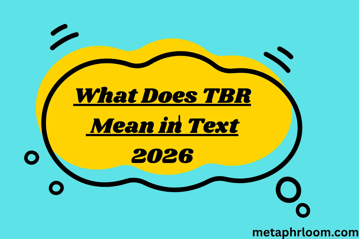 What Does TBR Mean in Text