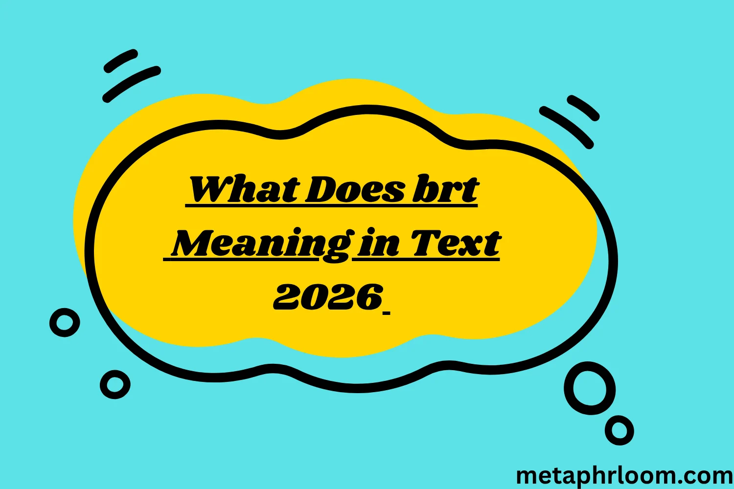 What Does brt Meaning in Text